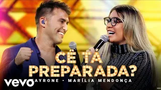 Tayrone - Cê tá preparada (feat. Marília Mendonça) Vídeo clipe oficial