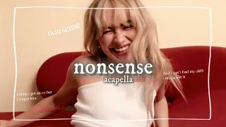nonsense - sabrina carpenter (acapella)