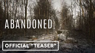 Abandoned - Official "Teaser"