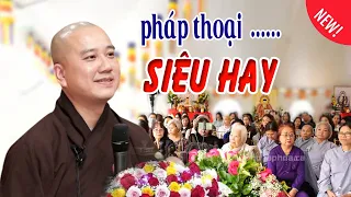 Pháp Thoại Chọn Lọc "Siêu Hay" _ Thầy Thích Pháp Hòa Canada