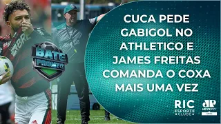 CUCA PEDE GABIGOL; JAMES FREITAS COMANDA O COXA MAIS UMA VEZ | BATE PRONTO PR  |#AOVIVO | 23/05/2024