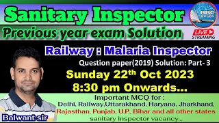 Sanitary inspector previous year exam || Railway Malaria Inspector exam 2019- part 3|| SI Exam