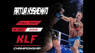 Kickboxing: Artur Kyshenko KO Eyevan Danenberg Full Fight (2015)