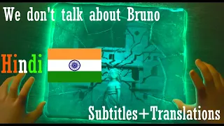 Encanto - We don't talk about Bruno (Hindi) [Subtitles+Translations]