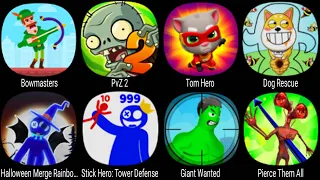 Bowmasters, PvZ 2, Tom Hero, Dog Rescue, Stick Hero Tower Defense, Giant Wanted, Pierce Them All ...