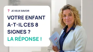 ENFANT HAUT POTENTIEL : 8 SIGNES QUI DOIVENT INTERPELLER LES PARENTS