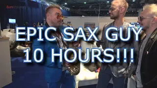 EPIC SAX GUY 2017 - 10 HOURS - Live in 4K