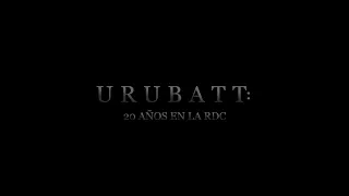 Documental "URUBATT: 20 años en la República Democrática del Congo"