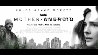 MOTHER/ANDROID (2021) Movie Trailer: