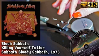 Black Sabbath - Killing Yourself To Live (Sabbath Bloody Sabbath), 1973, Vinyl video 4K, 24bit/96kHz