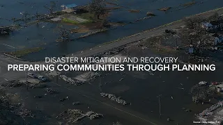 Disaster Mitigation and Recovery: Preparing Communities Through Planning