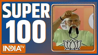 Super 100: Swati Maliwal Assault Case | Arvind Kejriwal PA | PM Modi Rally | Rahul Gandhi
