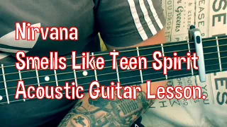 Nirvana-Smells Like Teen Spirit-Acoustic Guitar Lesson.