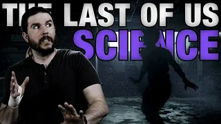 The Science of The Last of Us