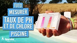 Comment mesurer le Ph et le taux de chlore d'une piscine ?