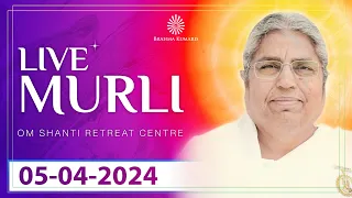 Live Murli 05-04-2024 by BK Asha Didi from Om Shanti Retreat Centre, Delhi-NCR