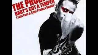 The Prodigy - Baby's Got A Temper ( Fast Foot I Cool Project Remix) HQ