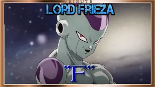 Lord Frieza Tribute: "F"