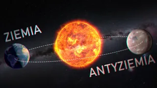 Antychton. Planeta za Słońcem. Dwie planety na jednej orbicie.