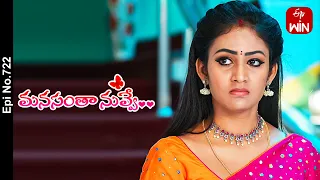 Manasantha Nuvve | 9th May 2024 | Full Episode No 722 | ETV Telugu