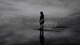 Nga Tieng Ban ieit Kum Mynshwa : Khraw Umdor (Official Khasi Love Song by Khraw Umdor