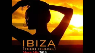 Ibiza Tech House Music Mix 2016 (Sangre Latina) Dj Swat