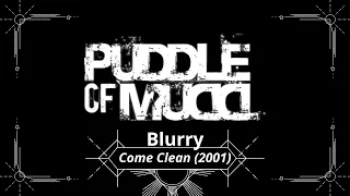 Puddle of Mudd - Blurry [Lyrics]