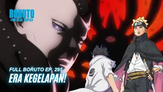 Full Boruto Episode 295 Subtitle Indonesia Terbaru - Boruto Two Blue Vortex 7 - ERA KEGELAPAN!