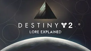 Destiny 2 | Lore Explained