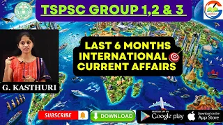 TSPSC || International Relations Current Affairs || Last 6 Months 2024 ||