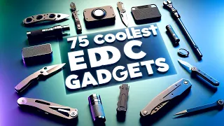 75 Coolest EDC Gear & Gadgets Every Man Will Appreciate | Everyday Carry Gear 2024