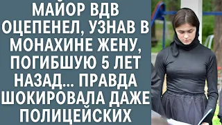 Майор ВДВ оцепенел, узнав в монахине жену, погибшую 5 лет назад… Правда шокировала даже полицейских