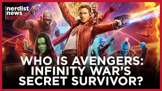 Who Is Avengers Infinity War's Secret Survivor? (Nerdist News Edition)