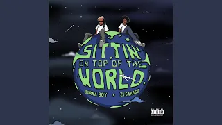 Sittin' On Top Of The World (feat. 21 Savage)