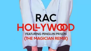 RAC 'Hollywood' (The Magician Remix)