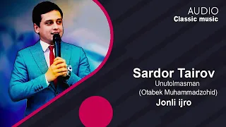 SARDOR TOIROV-UNUTOLMASMAN JONLI IJRO #sardortoirov