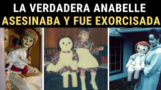 LA VERDADERA HISTORIA de ANABELLE | EXPEDIENTE WARREN