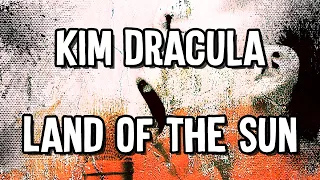 Kim Dracula - Land of the Sun (Custom Instrumental Karaoke)