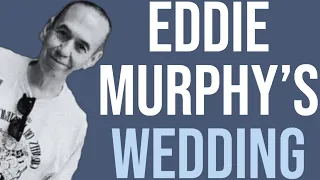 Eddie Murphy's Wedding