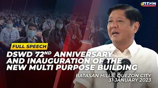 DSWD’s 72nd Anniversary and Inauguration of the New Multi-Purpose Building (Speech) 01/31/2023