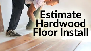 How to Estimate Hardwood Floor Installation Cost per sq ft in Excel