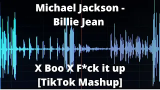 Michael Jackson Billie Jean Remix X Boo X   I'm a Ghost F it up TikTok Mashup Full Extended Version