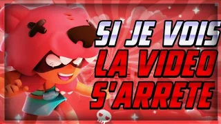 SI JE VOIS UN BRAWLER FILLE LA VIDEO S'ARRETE...