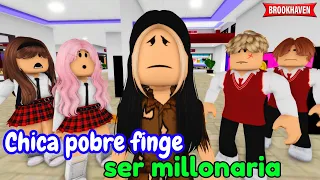 CHICA POBRE FINGE SER MILLONARIA | Roblox Brookhaven rp | Mini Pelicula - Historia de Roblox