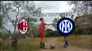 MILAN-INTER - DERBY DEGLI YOUTUBERS 2024