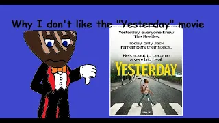 Why I don't like the "Yesterday" movie (SPOILER WARNING)