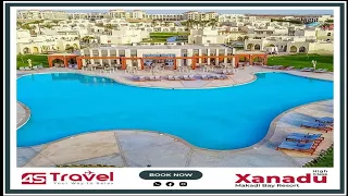 منتجع زنادو مكادى باي بالغردقة Xanadu Makadi Bay 2023