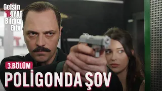 Sadi Poligonda Şov Yaptı - Gelsin Hayat Bildiği Gibi (3.Bölüm)