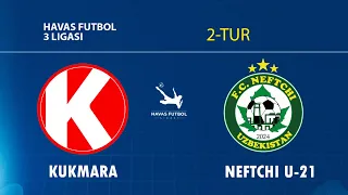 Havas Ligasi  3-Ligasi   KUKMARA 1:4 NEFTCHI U-21 2-TUR