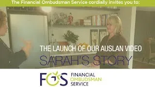 Financial Ombudsman Service - Launch of "Sarah's Story"